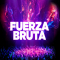 Fuerza Bruta 2