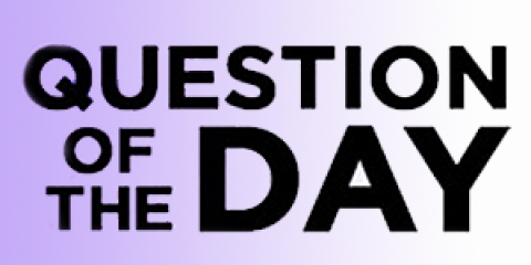 Questions. We get lots and lots of questions.