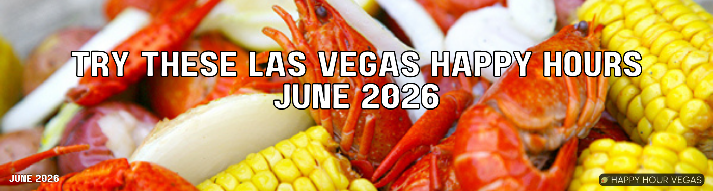 Las Vegas Happy hours to try this month June 2026